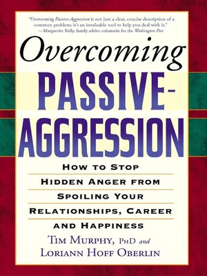 cover image of Overcoming Passive-Aggression